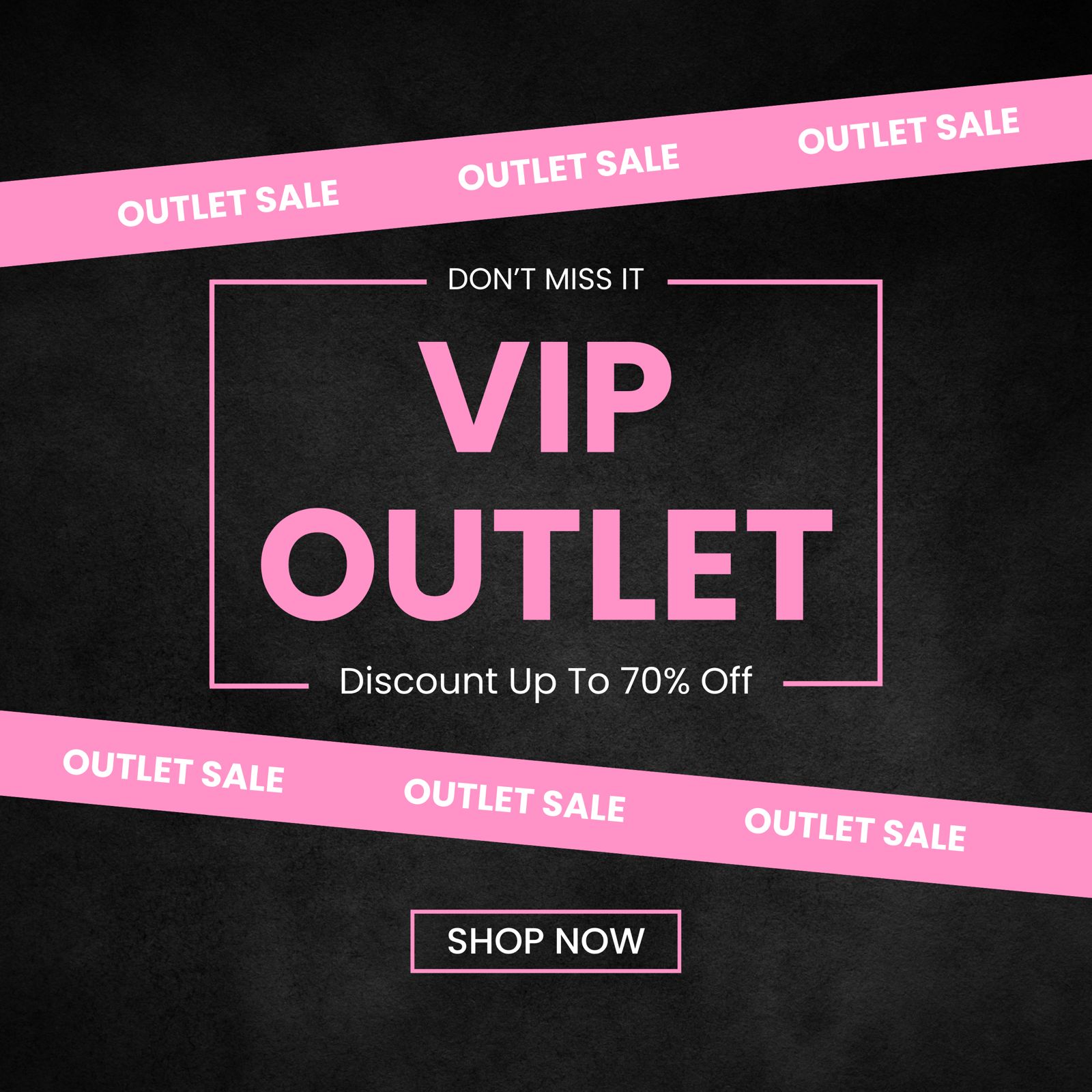 VIP OUTLET SALE
